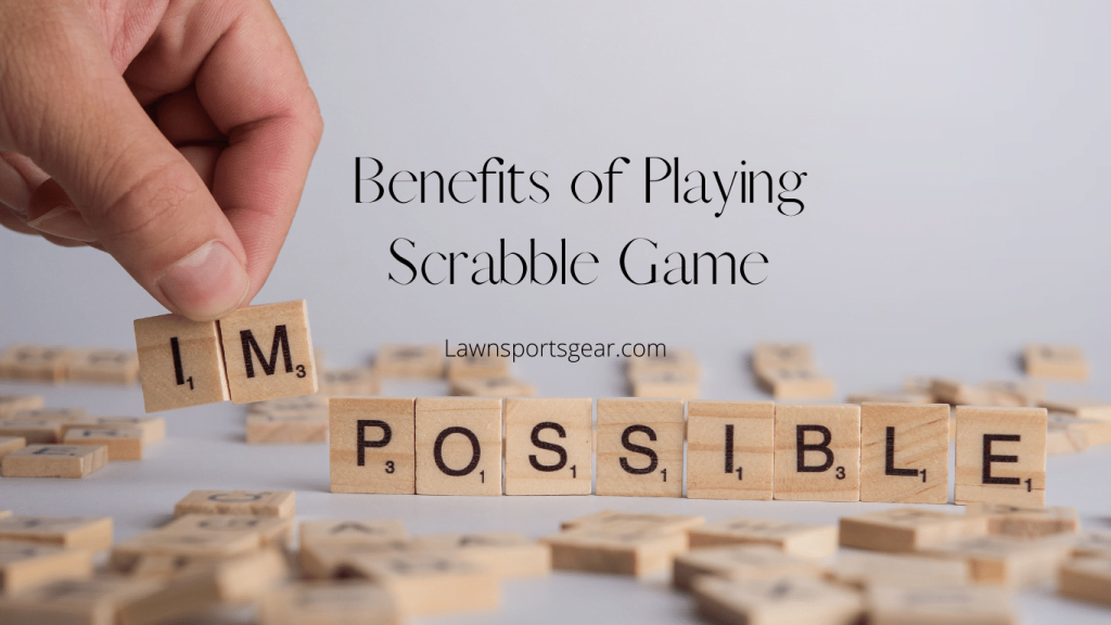 Benefits of playing scrabble game